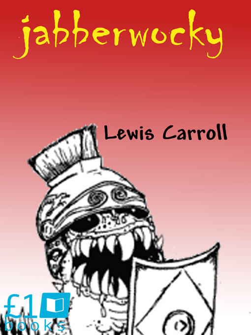 Title details for Jabberwocky by Lewis Carroll - Available